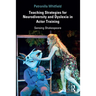Teaching Strategies for Neurodiversity and Dyslexia in Actor Training: Sensing Shakespeare