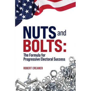 Nuts and Bolts: The Formula for Progressive Electoral Success