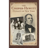 The Cooper-Hewitt Dynasty of New York
