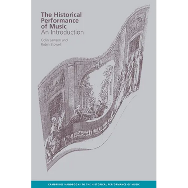 The Historical Performance of Music: An Introduction