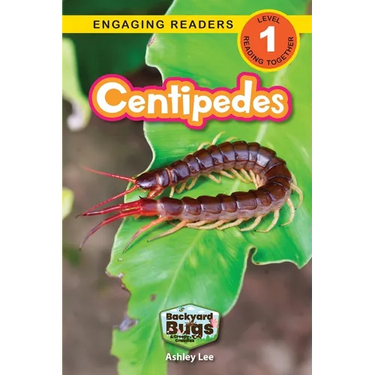 Centipedes: Backyard Bugs and Creepy-Crawlies (Engaging Readers, Level 1)