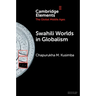 Swahili Worlds in Globalism