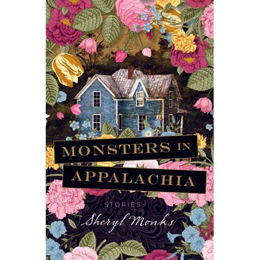 Monsters in Appalachia: Stories