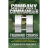 Company Commander Training Course: A Guide for Army Reserve and National Guard Commanders