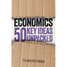 Economics: 50 Key Ideas Unpacked