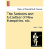 The Statistics and Gazetteer of New Hampshire, etc.