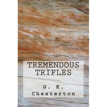 Tremendous Trifles