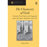 The Chancery of God: Protestant Print, Polemic and Propaganda against the Empire, Magdeburg 1546-1551