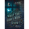 What the Lady's Maid Knew