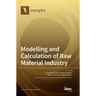 Modelling and Calculation of Raw Material Industry