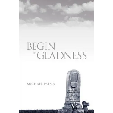 Begin in Gladness