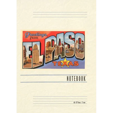 Vintage Lined Notebook Greetings from El Paso, Texas