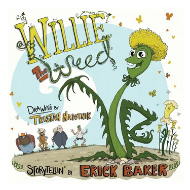 Willie The Weed: An Inspiring Children's Book About Diversity, Inclusion, Perseverance, and Belonging
