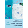 The End of the Clockwork Universe