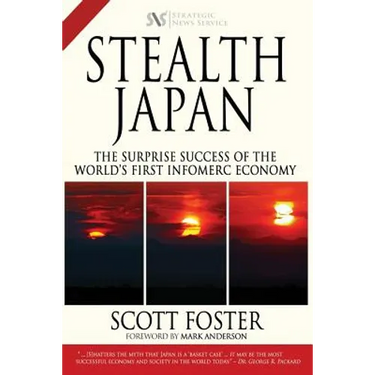 Stealth Japan: The Surprise Success of the World's First Infomerc Economy
