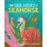 The Sea Hides a Seahorse