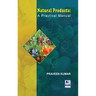 Natural Products: A Practical Manual