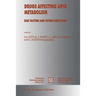 Drugs Affecting Lipid Metabolism: Risks Factors and Future Directions