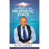 The Rise of the Prophetic Voice