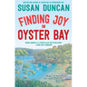 Finding Joy in Oyster Bay