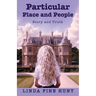 Particular Place and People