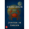 Jupiter in Cancer 2025-2026
