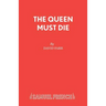 The Queen Must Die