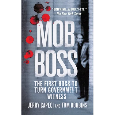Mob Boss: The Life of Little Al d'Arco, the Man Who Brought Down the Mafia