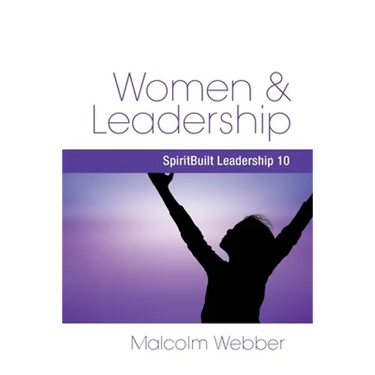 Women and Leadership: SpiritBuilt Leadership 10