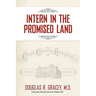 Intern in the Promised Land: Cook County Hospital