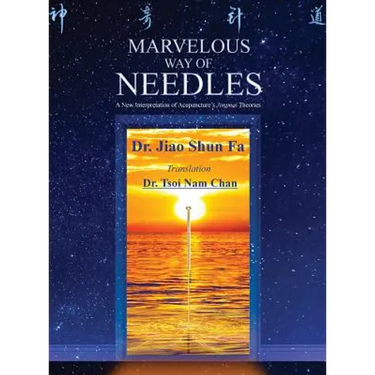 Marvelous Way of Needles: Reading Ling Shu Nine Needles and Twelve Yuan-Source Points