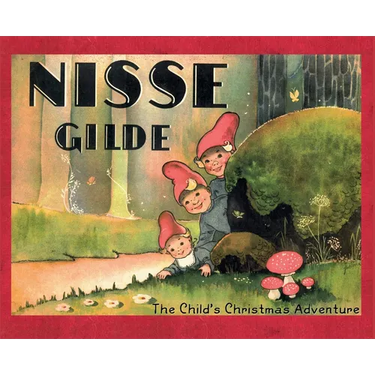Nisse Gilde: The Child's Christmas Adventure