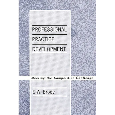 Professional Practice Development: Meeting the Competitive Challenge