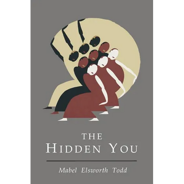 Hidden You: What You are and What to Do About It
