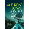 Stronger Than Death: A Page-Turning British Detective Crime Thriller with Twists