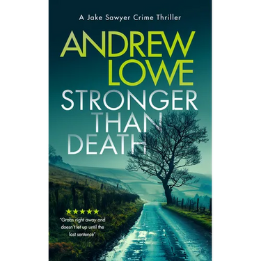 Stronger Than Death: A Page-Turning British Detective Crime Thriller with Twists