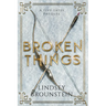 Broken Things