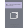 The Economic Ethics Of John Wesley