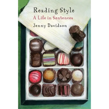 Reading Style: A Life in Sentences