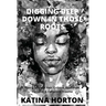 Digging Deep Down in Those Roots: Poetry of Black Hair, Culture, Resilience, Personal & Collective Trauma