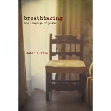 Breathtaking: The Language of Pause