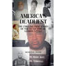 America's Deadliest: The Chilling True Story of the 93 Victims of Samuel Little