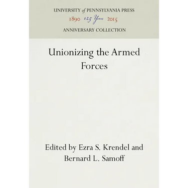 Unionizing the Armed Forces