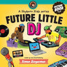 Future Little DJ