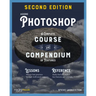 Adobe Photoshop, 2nd Edition: A Complete Course and Compendium of Features