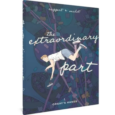The Extraordinary Part: Book One: Orsay's Hands