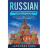 Russian Short Stories for Beginners and Intermediate Learners: Engaging Short Stories to Learn Russian and Build Your Vocabulary