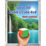 I solve the Rubik's Cube 4x4: Basic Method