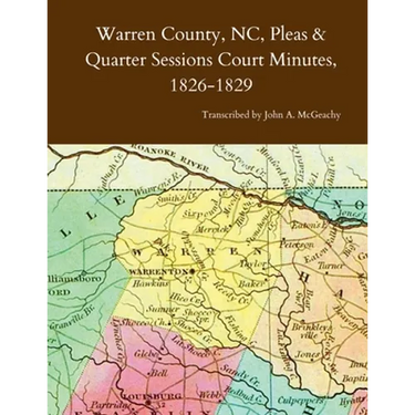 Warren County, NC, Pleas & Quarter Sessions Court Minutes, 1826-1829