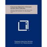 Cellular Biology Nucleic Acids and Viruses: Special Publications of the New York Academy of Sciences, V5, December, 1957